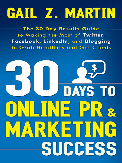 Title details for 30 Days to Online PR and Marketing Success by Gail Martin - Available